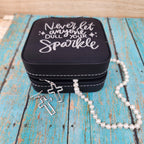 Never Let Anyone Dull Your Sparkle Jewelry Box
