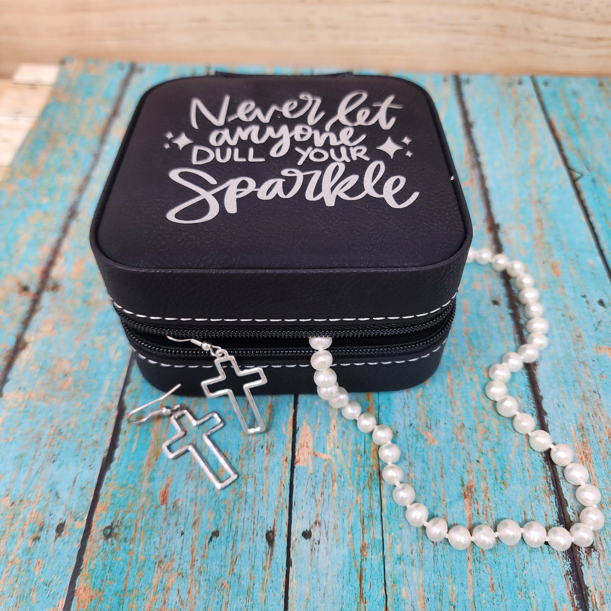 Never Let Anyone Dull Your Sparkle Jewelry Box